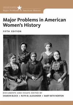Major Problems in American Women's History: Documents and Essays (Major Problems in American History) - Book  of the Major Problems in American History