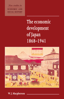 Paperback The Economic Development of Japan 1868-1941 Book