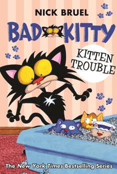 Hardcover Bad Kitty: Kitten Trouble (Classic Black-And-White Edition) Book