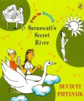 Saraswati's Secret River - Book #4 of the Fun in Devlok