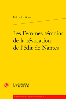 Paperback Les Femmes Temoins de la Revocation de l'Edit de Nantes [French] Book