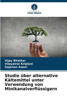 Paperback Studie über alternative Kältemittel unter Verwendung von Minikanalverflüssigern [German] Book