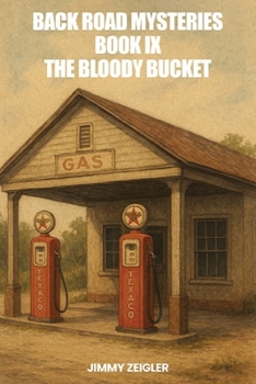Paperback Back Road Mysteries Book IX: The Bloody Bucket Book