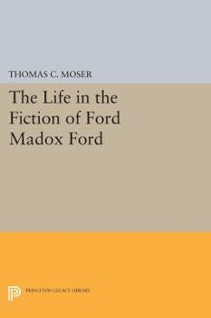The Life in the Fiction of Ford Madox Ford