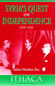 Paperback Syria's Quest for Independence: 1939-1945 Book