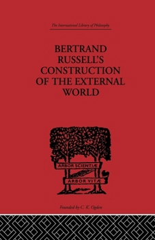 Bertrand Russell's Construction of the External World