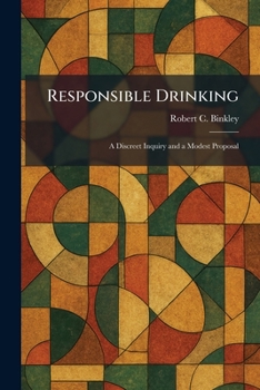 Paperback Responsible Drinking: A Discreet Inquiry and a Modest Proposal Book