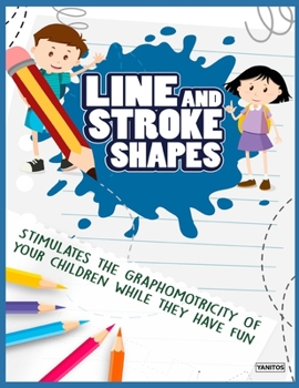 Paperback Line and stroke shapes: stimulates the graphomotricity of your children while they have fun Book