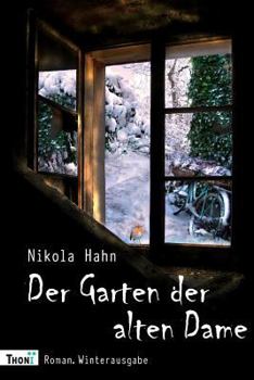 Paperback Der Garten Der Alten Dame: Roman. Winterausgabe [German] Book