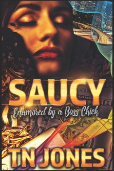 Paperback Saucy: Enamored by a Boss Chick Book