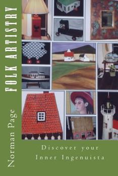 Paperback Folk Artistry: Discover your Inner Ingenuista Book