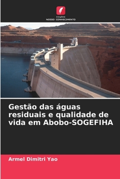 Paperback Gestão das águas residuais e qualidade de vida em Abobo-SOGEFIHA [Portuguese] Book