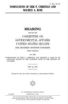 Nominations of Erik P. Christian and Maurice A. Ross