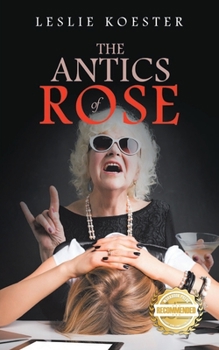 Paperback The Antics of Rose Book