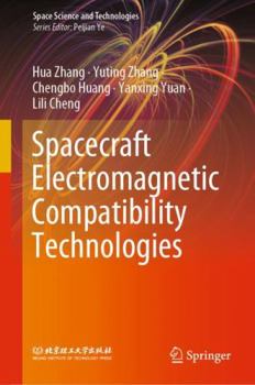 Hardcover Spacecraft Electromagnetic Compatibility Technologies Book