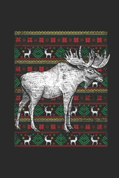Paperback Ugly Christmas - Moose: Dotted Bullet Grid Notebook - Journal for Ugly Christmas Gift And New Year Gift Idea Book