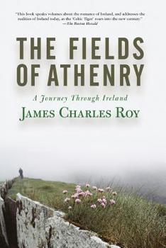 Paperback The Fields of Athenry: A Journey Through Ireland Book