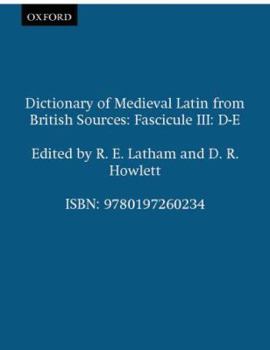 Paperback Dictionary of Medieval Latin from British Sources: Fascicule III: D-E Book