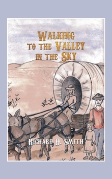 Hardcover Walking to the Valley in the Sky Book