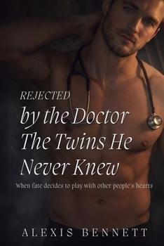 Paperback Rejected by the Doctor: The Twins He Never Knew Book