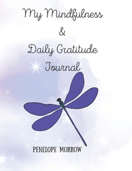 Paperback My Mindfulness & Daily Gratitude Journal Book