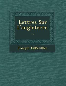 Paperback Lettres Sur L'Angleterre... [French] Book