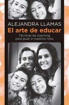 Paperback El Arte de Educar / Coaching Techniques to Guide Our Kids [Spanish] Book