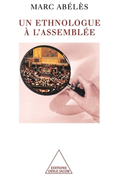 Paperback An Anthropologist in the French Parliament / Un ethnologue à l'Assemblée [French] Book