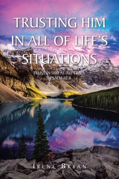 Paperback Trusting Him in All of Life's Situations Book