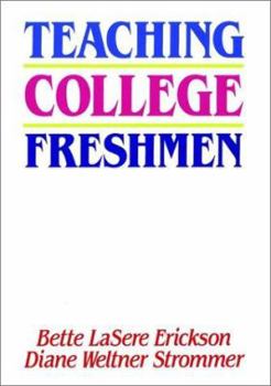 Hardcover Teaching College Freshmen (Jossey Bass Higher & Adult Education Series) Book