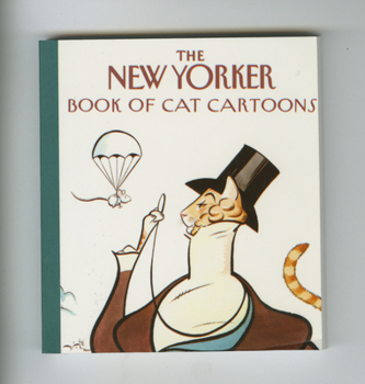 The New Yorker Book of Cat Cartoons - Book  of the New Yorker Book of Cartoons