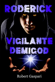 Paperback Roderick: Vigilante Demigod Book