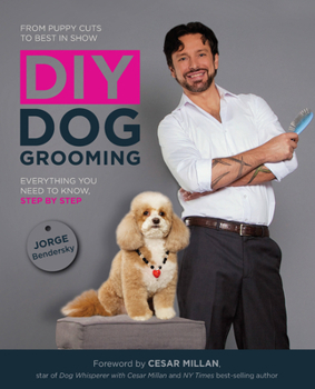 Paperback DIY Dog Grooming: From Puppy Cuts to Best in Show: Everything You Need to Know Step by Step Book