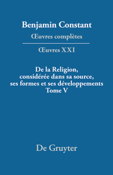 Hardcover de la Religion, Considérée Dans Sa Source, Ses Formes Et Ses Développements, Tome V [French] Book