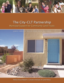 Paperback The City-Clt Partnership: Municipal Support for Community Land Trusts Book