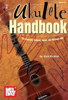 Paperback Ukulele Handbook: For Soprano, Concert, Tenor, and Baritone Uke Book