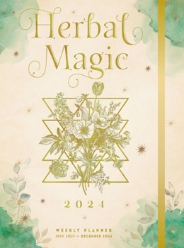 Hardcover Herbal Magic 2024 Weekly Planner: July 2023 - December 2024 Book