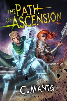 The Path of Ascension: A LitRPG Adventure - Book #1 of the Path of Ascension