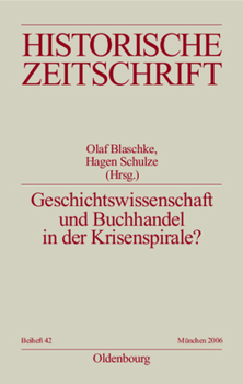 Paperback Geschichtswissenschaft Und Buchhandel in Der Krisenspirale? [German] Book