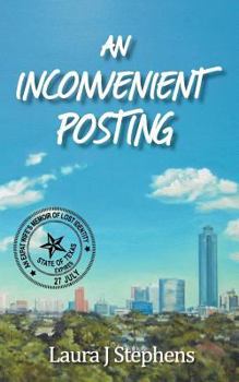 Paperback An Inconvenient Posting - An Expat Wife's Memoir of Lost Identity Book