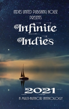 Hardcover Infinite Indies 2021: 2021 Book