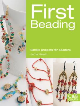 Paperback First Beading: Simple Projects for Beaders Book