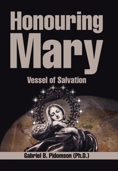 Hardcover Honouring Mary: Vessel of Salvation Book