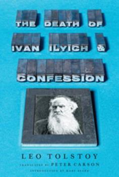 Hardcover The Death of Ivan Ilyich and Confession Book