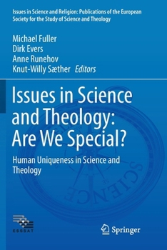Paperback Issues in Science and Theology: Are We Special?: Human Uniqueness in Science and Theology Book
