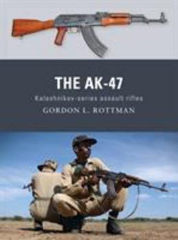Paperback The Ak-47: Kalashnikov-Series Assault Rifles Book