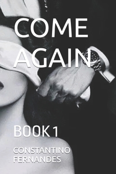 Paperback Come Again: Book 1 Book