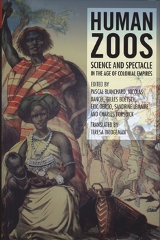 Paperback Human Zoos: Science and Spectacle in the Age of Empire Book