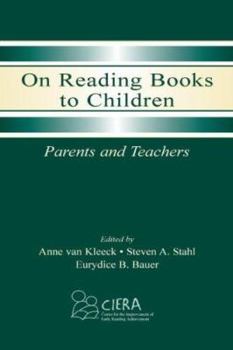 Hardcover On Reading Books to Children: Parents and Teachers Book