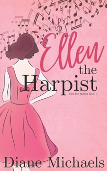 Ellen the Harpist - Book #1 of the Ellen the Harpist
